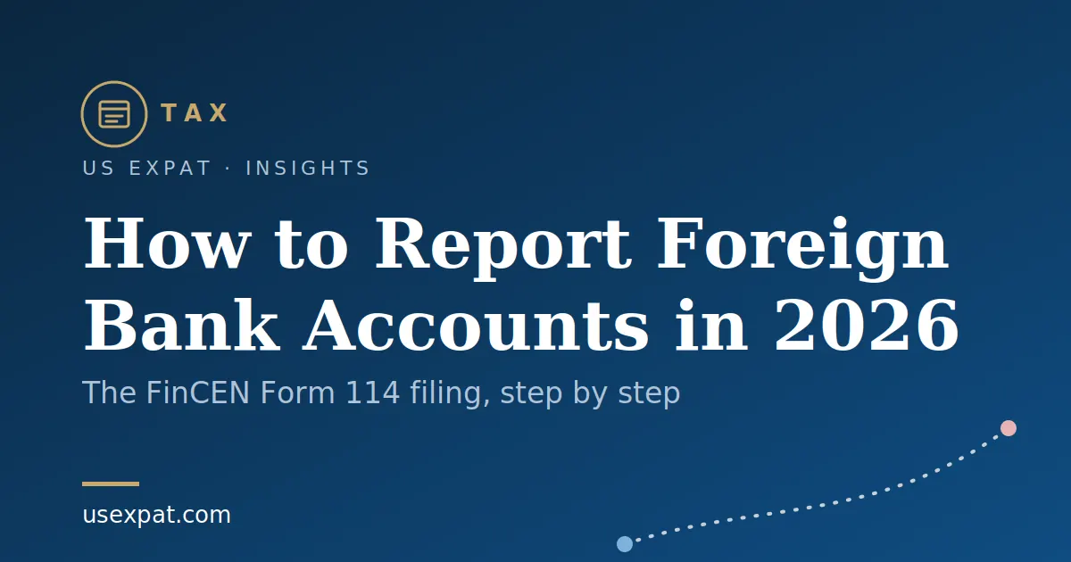Step-by-step FinCEN Form 114 foreign bank account reporting illustration