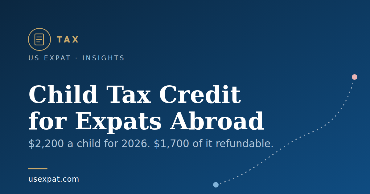 Navy and gold title card reading Child Tax Credit for Expats Abroad in 2026, with a TAX badge and a dotted route line